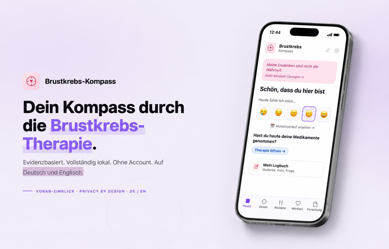 Brustkrebs-Kompass, dein Kompass durch die Brustkrebs-Therapie. Evidenzbasiert, vollständig lokal, ohne Account, auf Deutsch und Englisch. iPhone-Vorschau mit Mindset-Card, Mood-Picker und Therapie-Block.